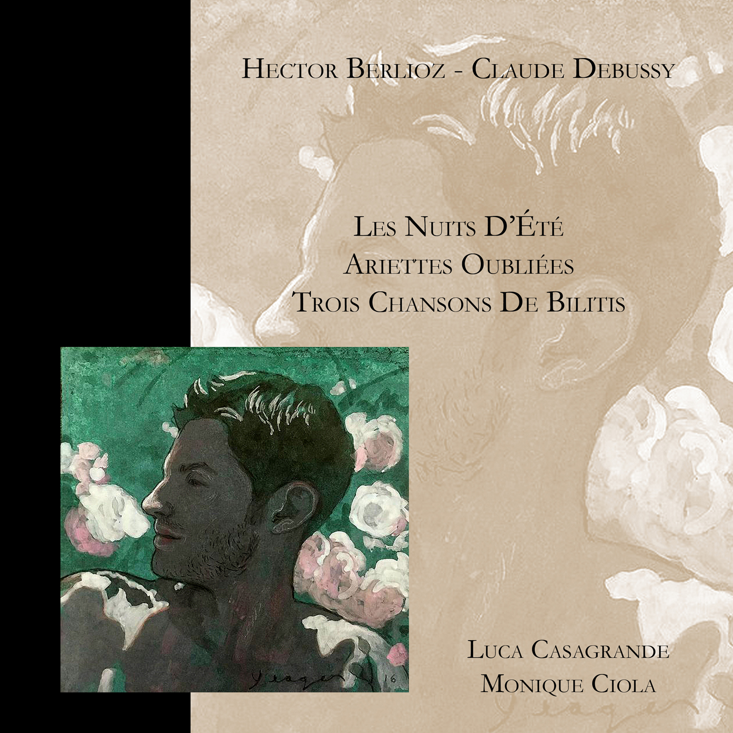 Les Nuits d’Été – Ariettes Oubliées – Trois chansons de Bilitis